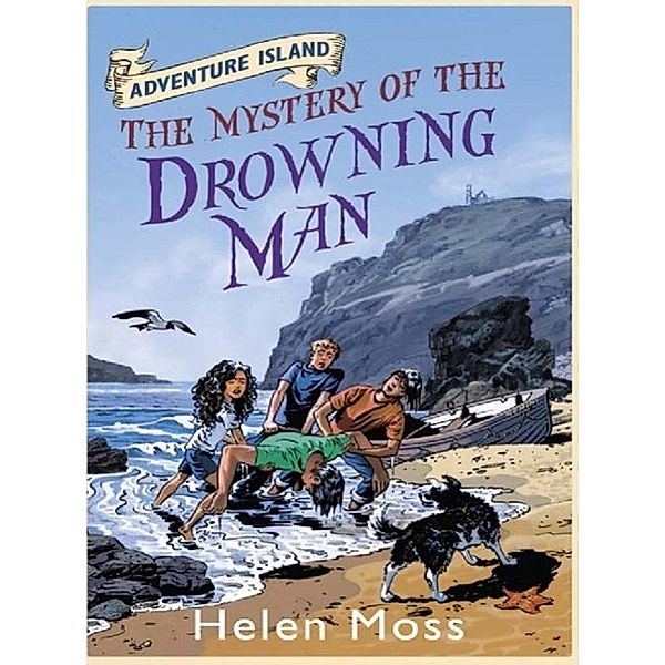 The Mystery of the Drowning Man / Adventure Island Bd.8, Helen Moss