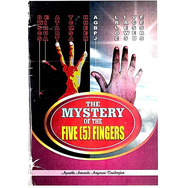 The Mystery of the Five Fingers, Amaechi Anyanwu