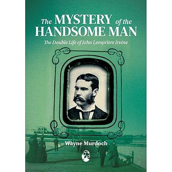 The Mystery of the Handsome Man / Queer oz Folk Bd.Vol1, Wayne Murdoch