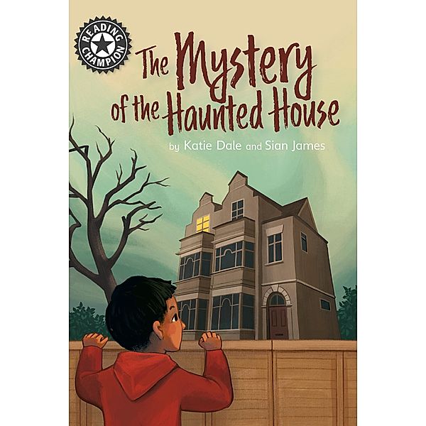 The Mystery of the Haunted House / Reading Champion Bd.512, Katie Dale