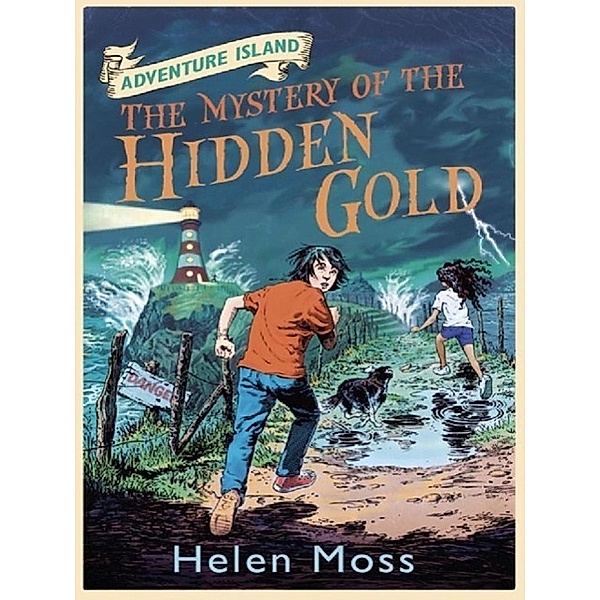 The Mystery of the Hidden Gold / Adventure Island Bd.3, Helen Moss