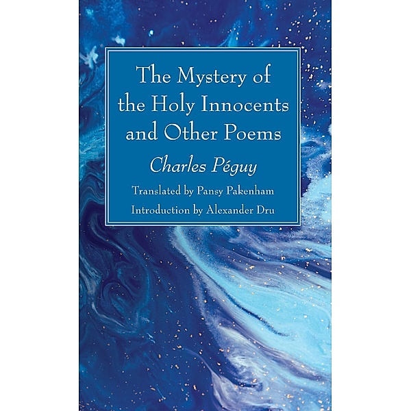 The Mystery of the Holy Innocents and Other Poems, Charles Péguy