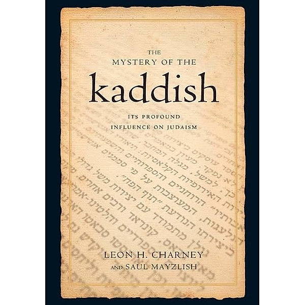 The Mystery of the Kaddish, Leon H. Charney, Saul Mayzlish