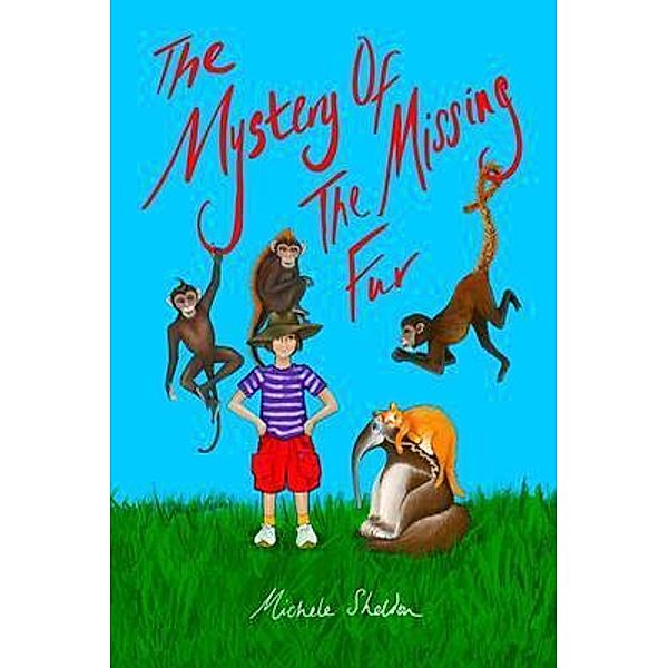 The Mystery of the Missing Fur, Michele Sheldon
