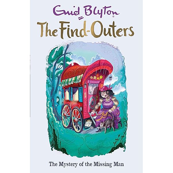 The Mystery of the Missing Man / The Find-Outers Bd.13, Enid Blyton