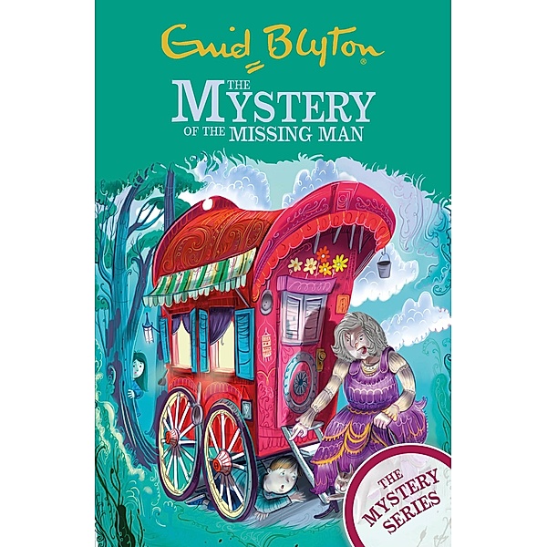 The Mystery of the Missing Man / The Mystery Series Bd.13, Enid Blyton
