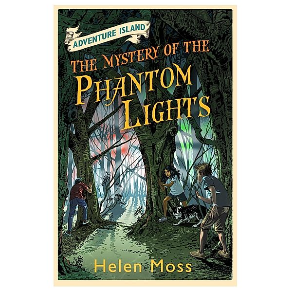 The Mystery of the Phantom Lights / Adventure Island Bd.14, Helen Moss