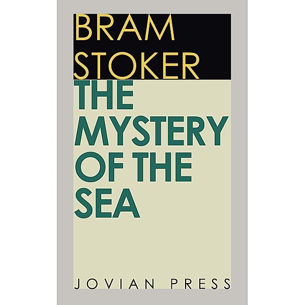 The Mystery of the Sea, Bram Stoker