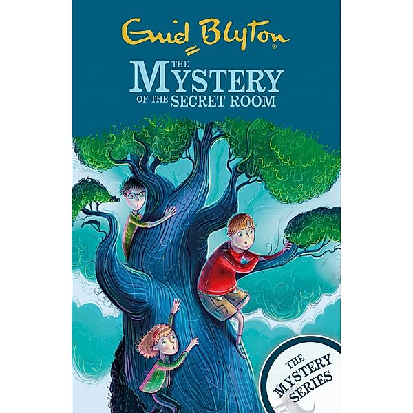 The Mystery of the Secret Room / The Mystery Series Bd.3, Enid Blyton
