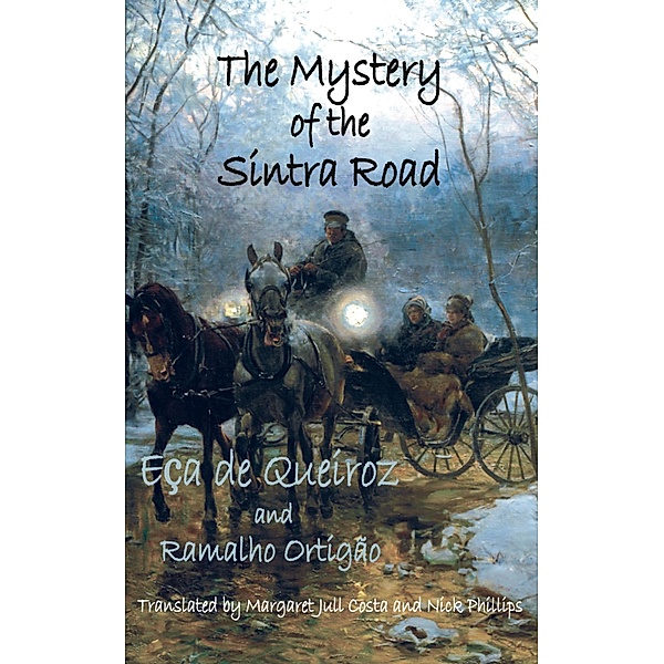 The Mystery of the Sintra Road / Dedalus European Classics Bd.0, Eca De Queiroz, Ramalho Ortigao, Margaret Jull Costa, Nick Phillips