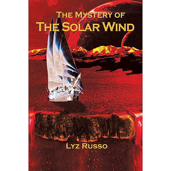 The Mystery of the Solar Wind, Lyz Russo