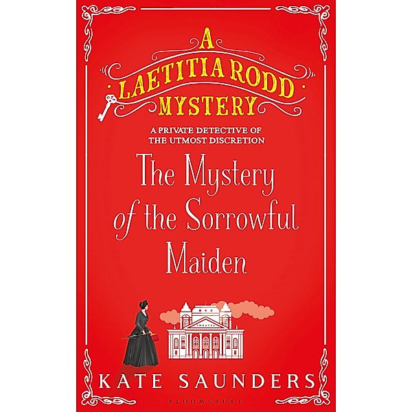 The Mystery of the Sorrowful Maiden, Kate Saunders