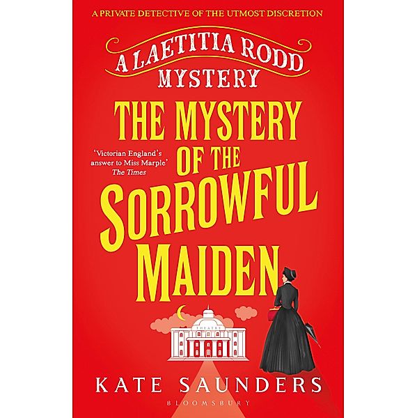 The Mystery of the Sorrowful Maiden, Kate Saunders