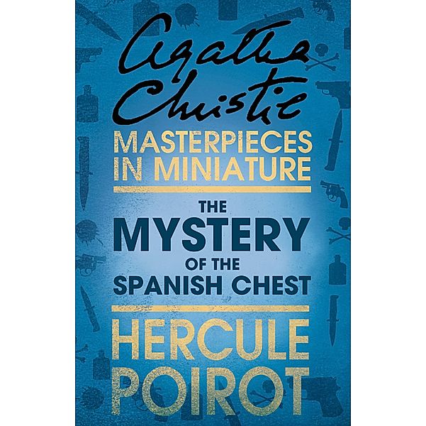 The Mystery of the Spanish Chest, Agatha Christie