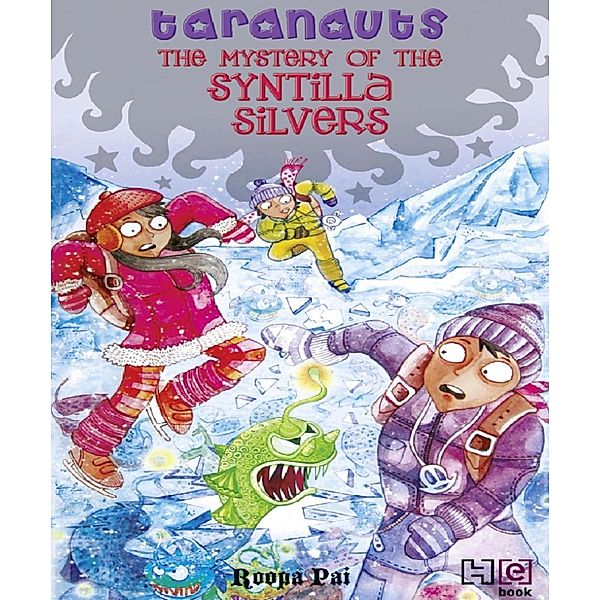 The Mystery of the Syntilla Silvers / Taranauts Bd.5, Roopa Pai