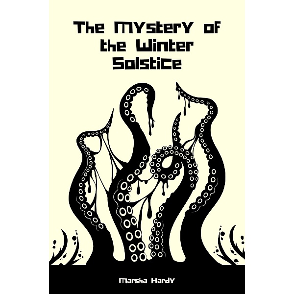 The Mystery of the Winter Solstice, Hardy Marsha