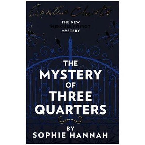 The Mystery Of Three Quarters, Sophie Hannah