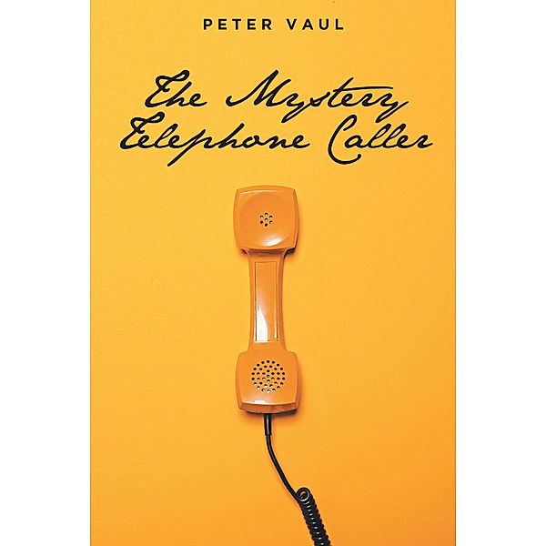 The Mystery Telephone Caller, Peter Vaul