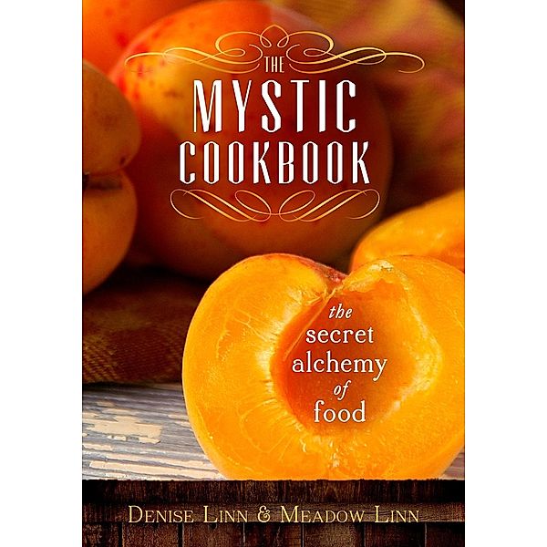 The Mystic Cookbook, Denise Linn, Meadow Linn