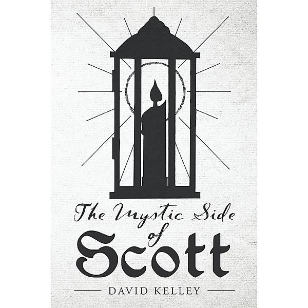 The Mystic Side of Scott, David Kelley