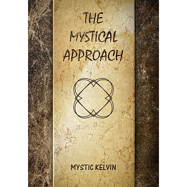 The Mystical Approach, Mystic Kelvin