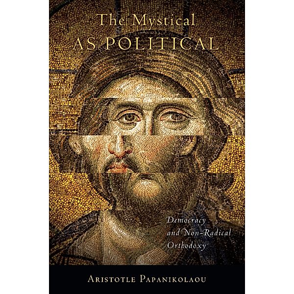 The Mystical as Political, Aristotle Papanikolaou