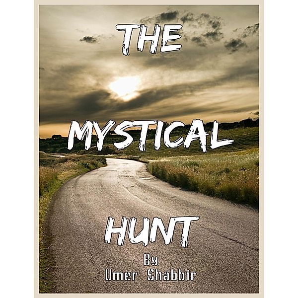 The Mystical Hunt, Umer Shabbir