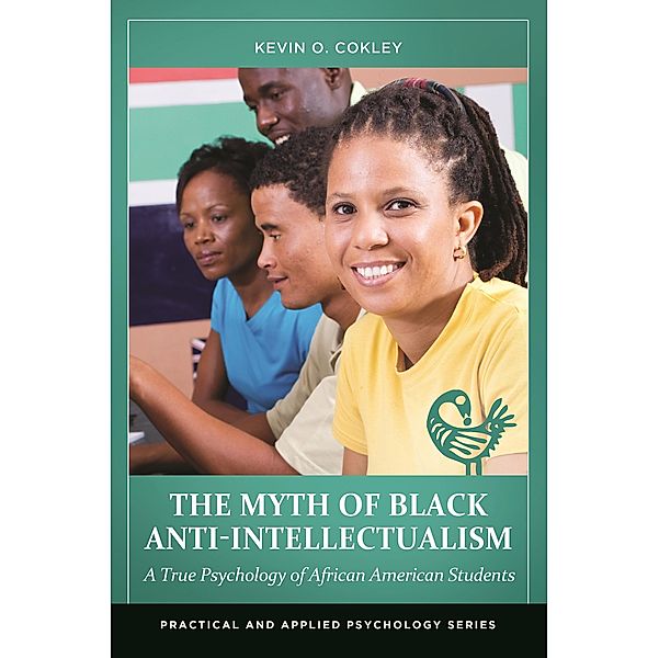 The Myth of Black Anti-Intellectualism, Kevin O. Cokley