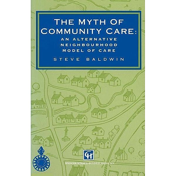 The Myth of Community Care, Steve Baldwin