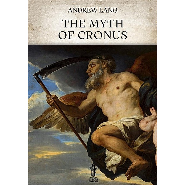 The Myth of Cronus, Andrew Lang