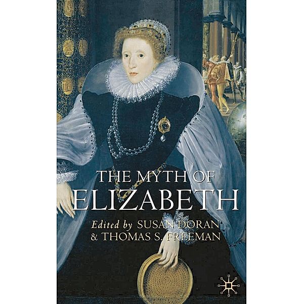 The Myth of Elizabeth, Susan Doran, Thomas S. Freeman