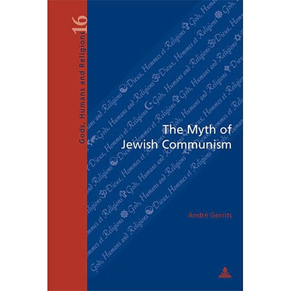 The Myth of Jewish Communism, André W.M Gerrits