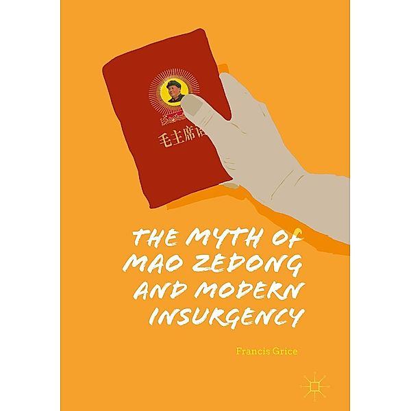 The Myth of Mao Zedong and Modern Insurgency / Progress in Mathematics, Francis Grice