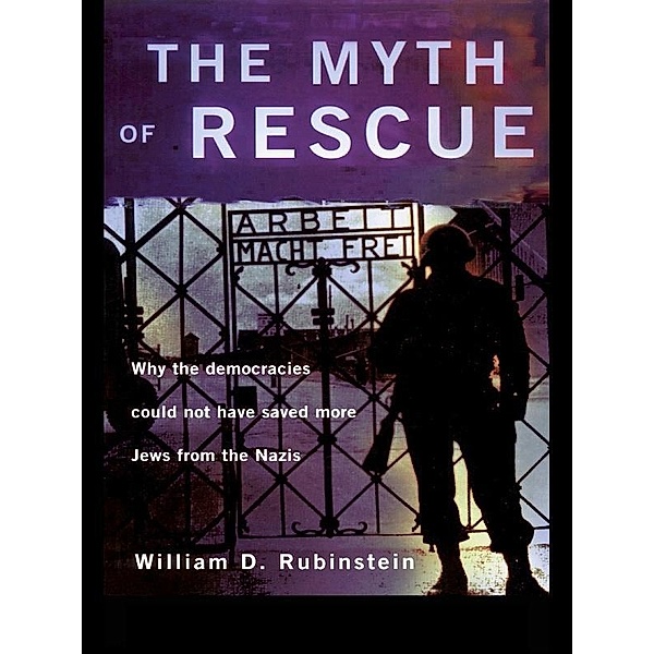 The Myth of Rescue, W. D. Rubinstein