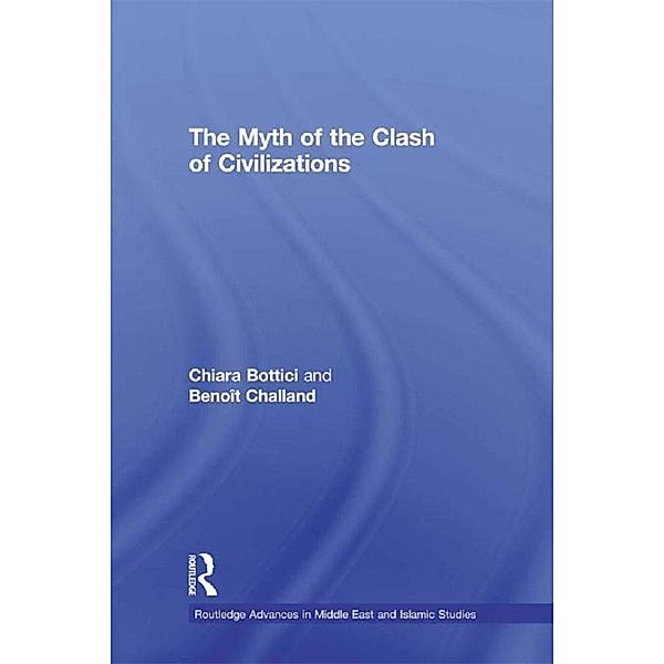 The Myth of the Clash of Civilizations, Chiara Bottici, Benoît Challand