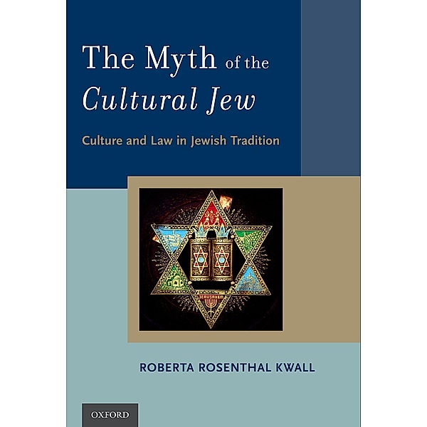 The Myth of the Cultural Jew, Roberta Rosenthal Kwall