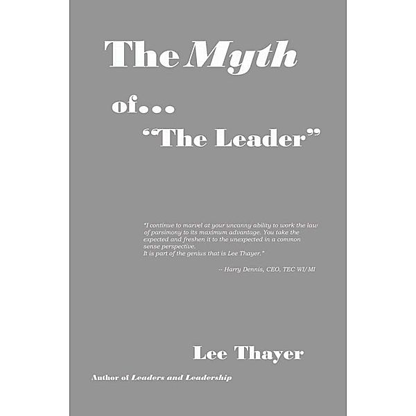 The Myth of ''The Leader'', Lee Thayer