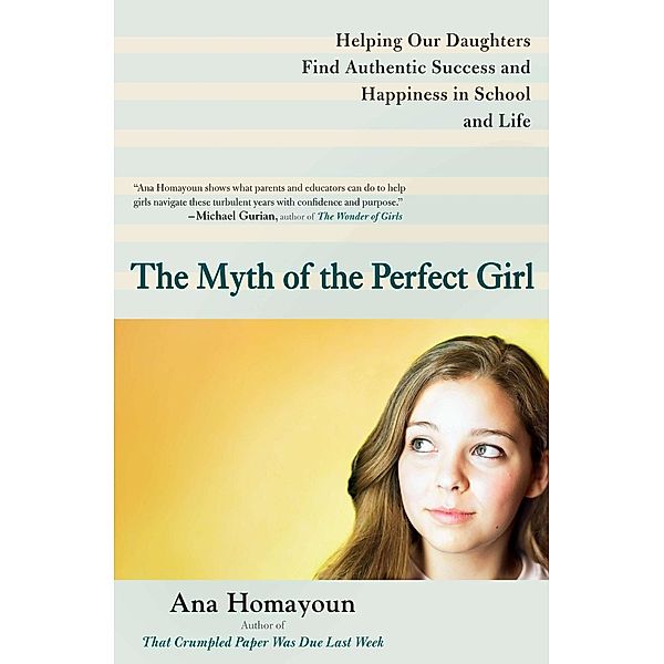 The Myth of the Perfect Girl, Ana Homayoun