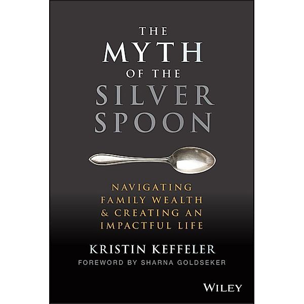 The Myth of the Silver Spoon, Kristin Keffeler