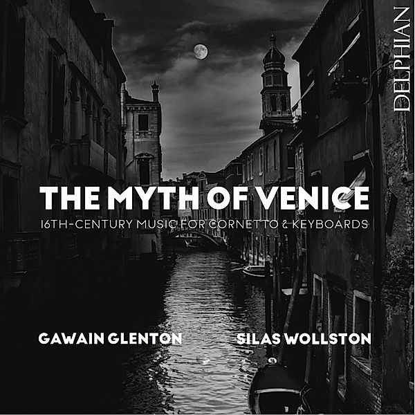 The Myth Of Venice, Gawain Glenton, Silas Wollston