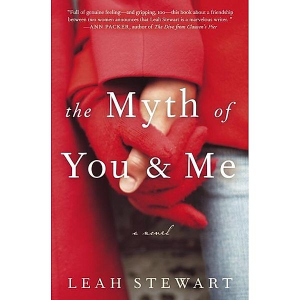 The Myth of You and Me, Leah Stewart