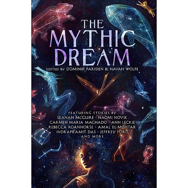 The Mythic Dream, Kat Howard, Stephen Graham Jones, T. Kingfisher, Ann Leckie, Carmen Maria Machado, Arkady Martine, Seanan McGuire, Naomi Novik, Rebecca Roanhorse, Alyssa Wong, J. Y. Yang, John Chu, Leah Cypess, Indrapramit Das, Amal El-Mohtar, Jeffrey Ford, Sarah Gailey, Carlos Hernandez