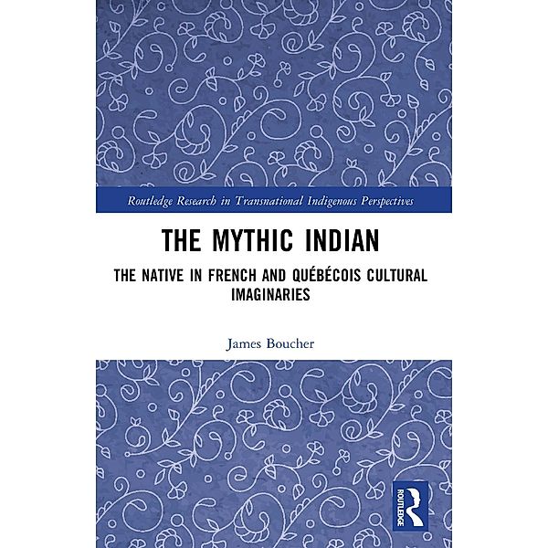 The Mythic Indian, James Boucher