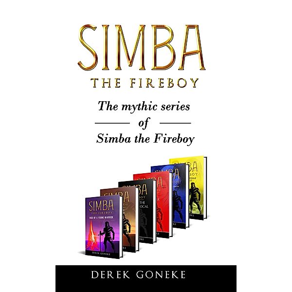 The Mythic Series (Simba The Fireboy) / Simba The Fireboy, Derek Goneke