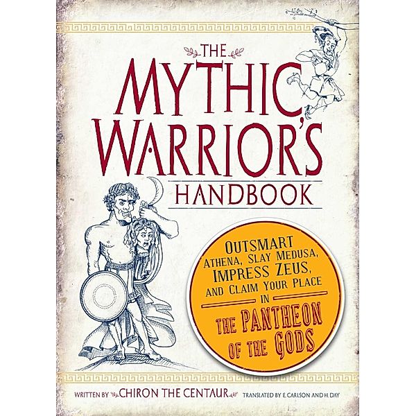 The Mythic Warrior's Handbook, the Centaur Chiron