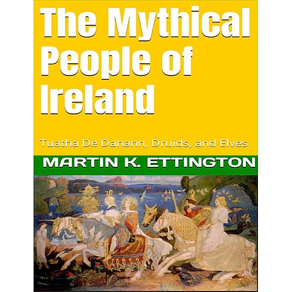 The Mythical People of Ireland, Martin Ettington