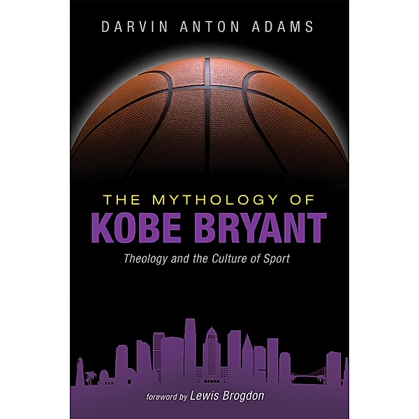 The Mythology of Kobe Bryant, Darvin Anton Adams