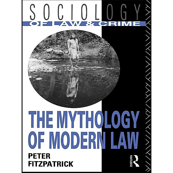 The Mythology of Modern Law, Peter Fitzpatrick