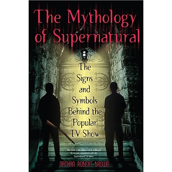 The Mythology of Supernatural, Nathan Robert Brown