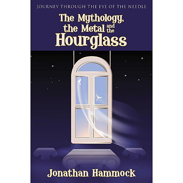 The Mythology, the Metal and the Hourglass, Jonathan Hammock